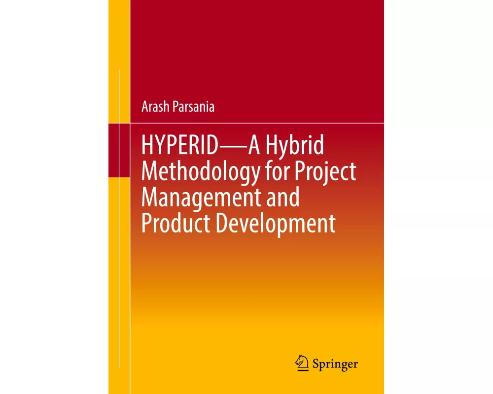 HYPERID - A Hybrid Methodology for Project Management and Product Development