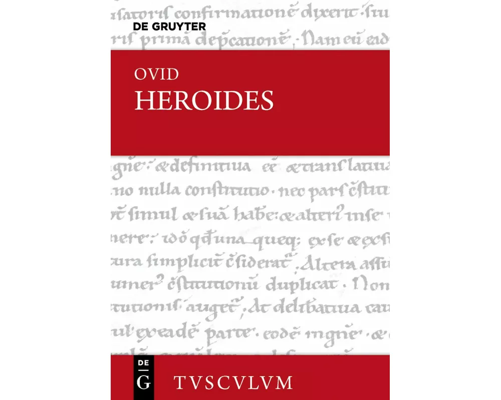 Epistulae Heroidum / Briefe mythischer Frauen