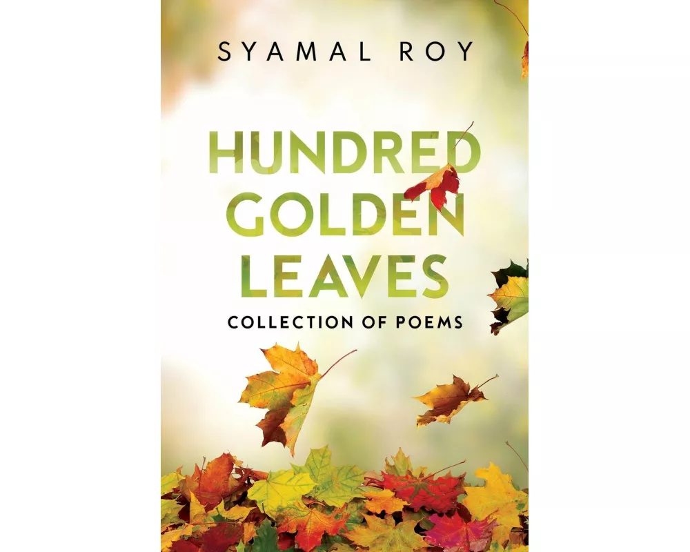 Hundred Golden Leaves - Collection of Poems