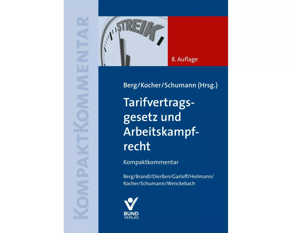 Tarifvertragsgesetz und Arbeitskampfrecht