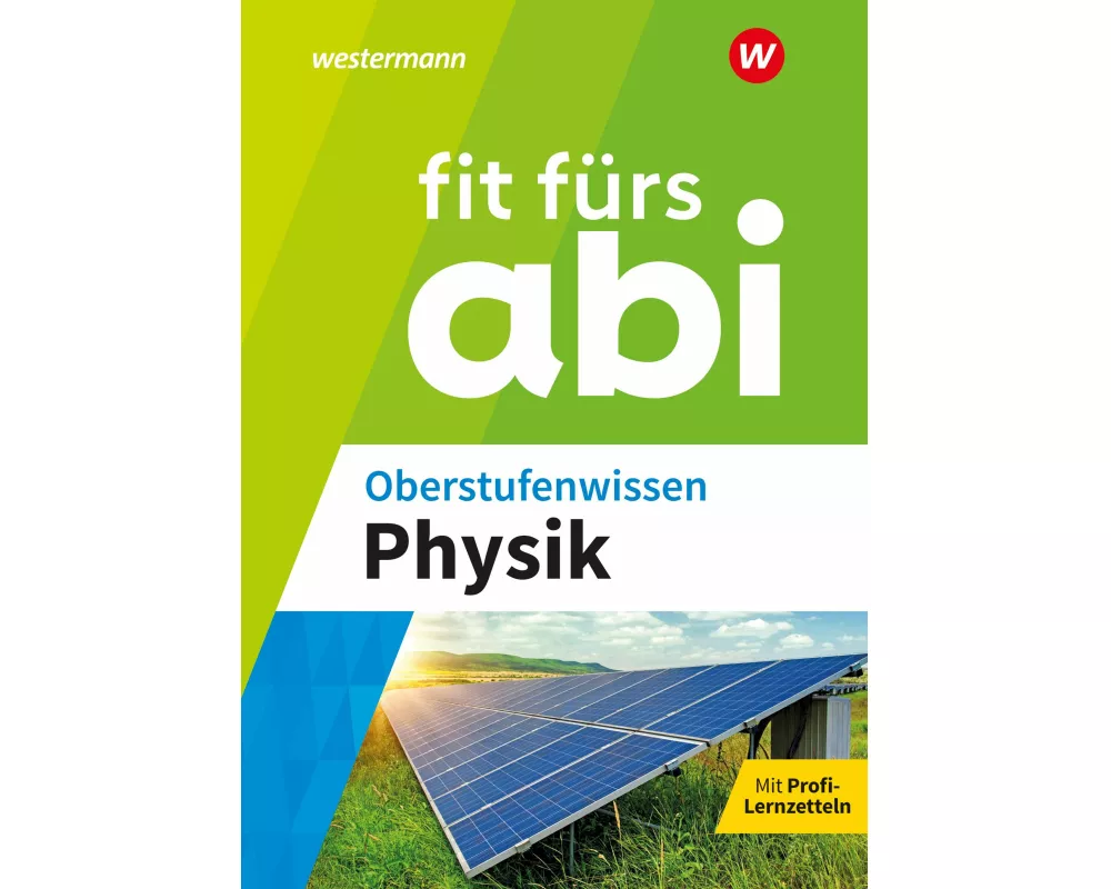 Fit fürs Abi. Oberstufenwissen Physik