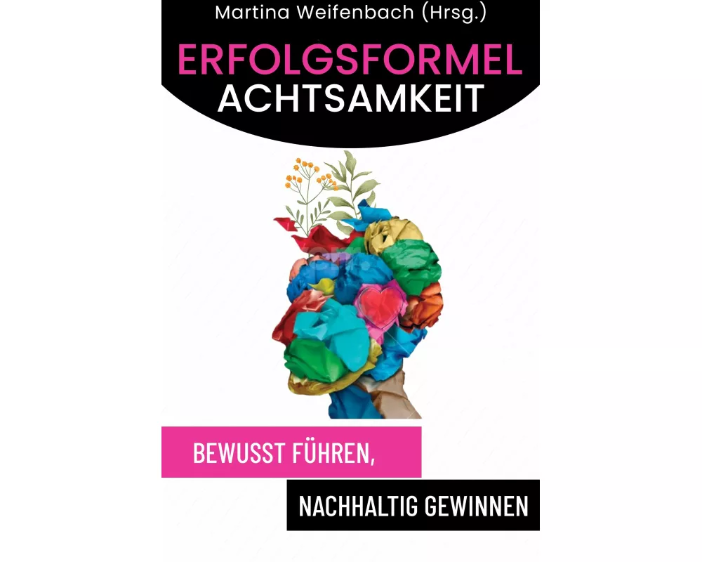 Erfolgsformel Achtsamkeit