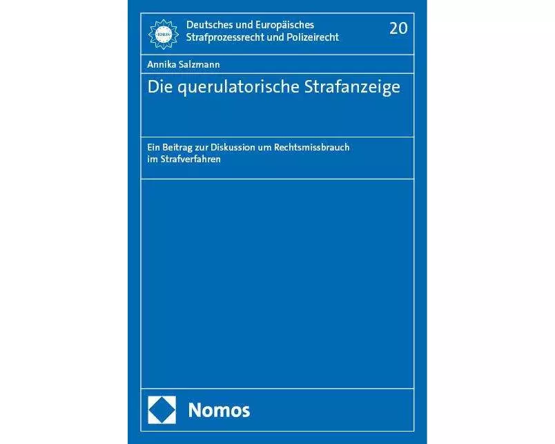 Die querulatorische Strafanzeige