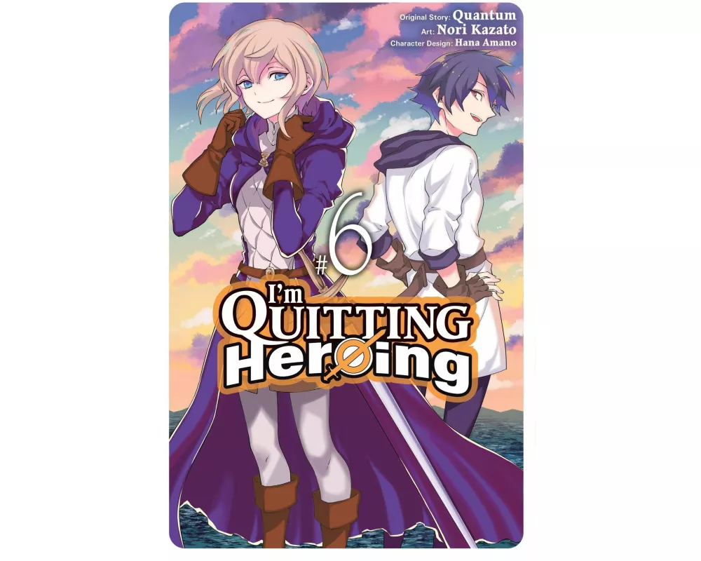 I'm Quitting Heroing, Vol. 6