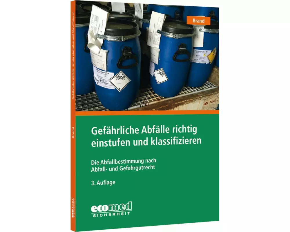 Gefährliche Abfälle richtig einstufen und klassifizieren