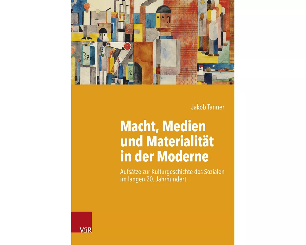 Macht, Medien und Materialität in der Moderne