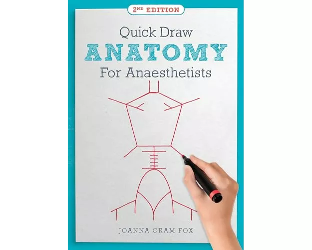 Quick Draw Anatomy for Anaesthetists, second edition