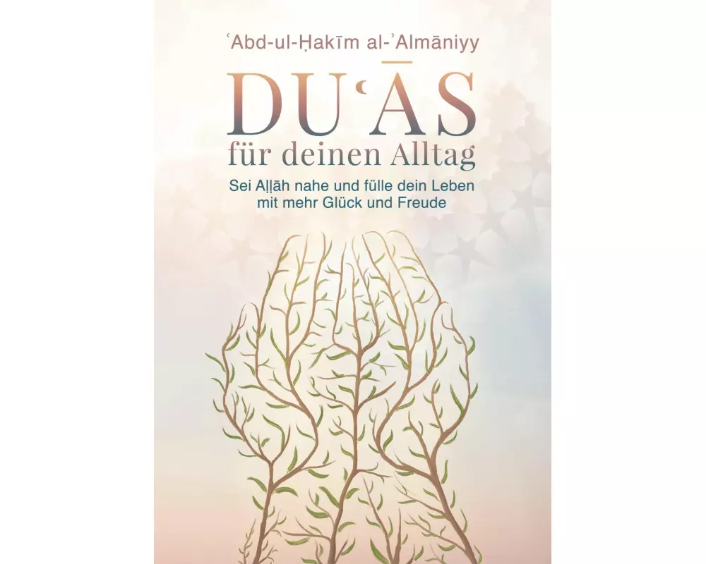 Duas für deinen Alltag
