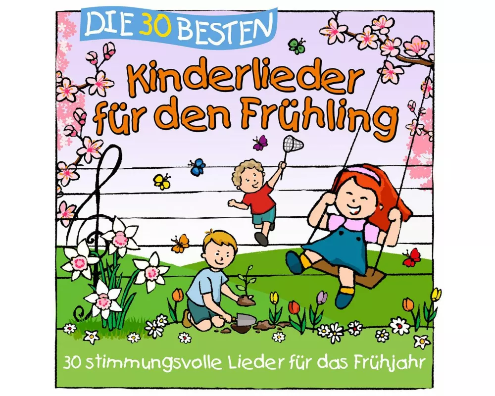 Die 30 Besten Kinderlieder für den Frühling