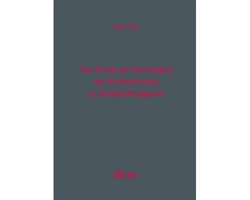 Das Prinzip der Einmaligkeit des Rechtsschutzes im Staatshaftungsrecht