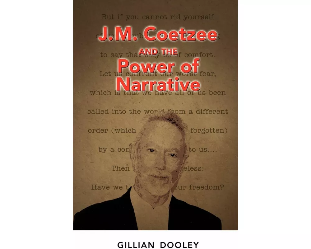 J.M. Coetzee and the Power of Narrative