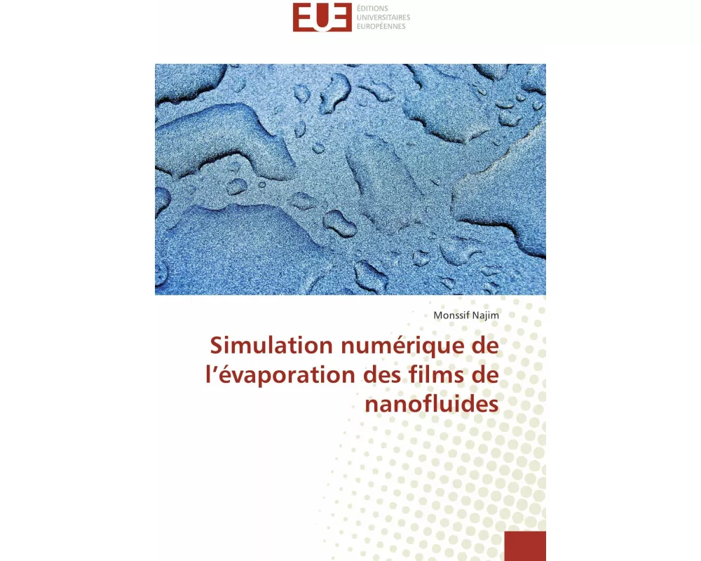 Simulation numérique de l'évaporation des films de nanofluides