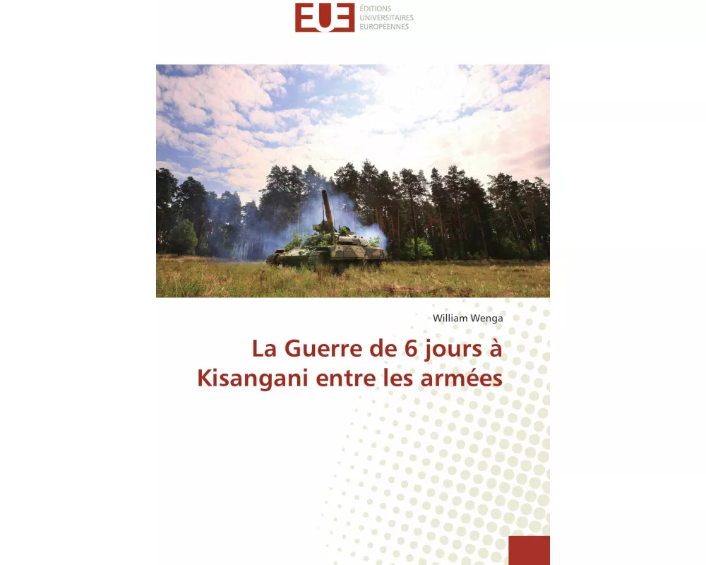 La Guerre de 6 jours à Kisangani entre les armées
