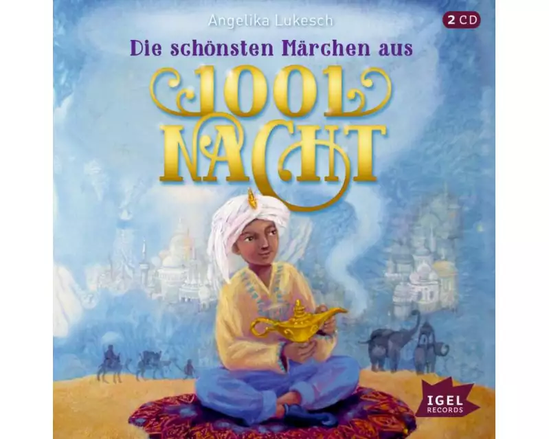 Die schönsten Märchen aus 1001 Nacht