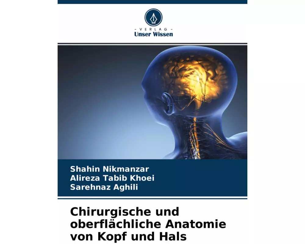 Chirurgische und oberflächliche Anatomie von Kopf und Hals