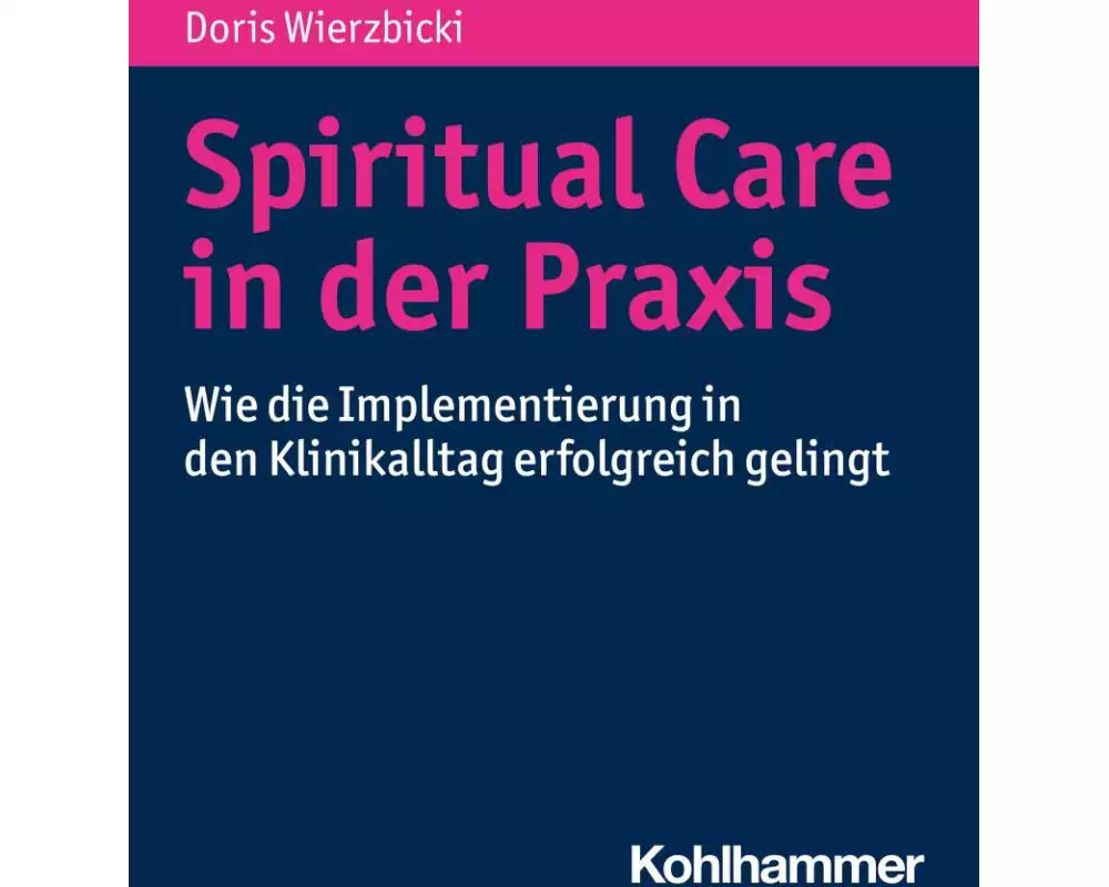 Spiritual Care in der Praxis