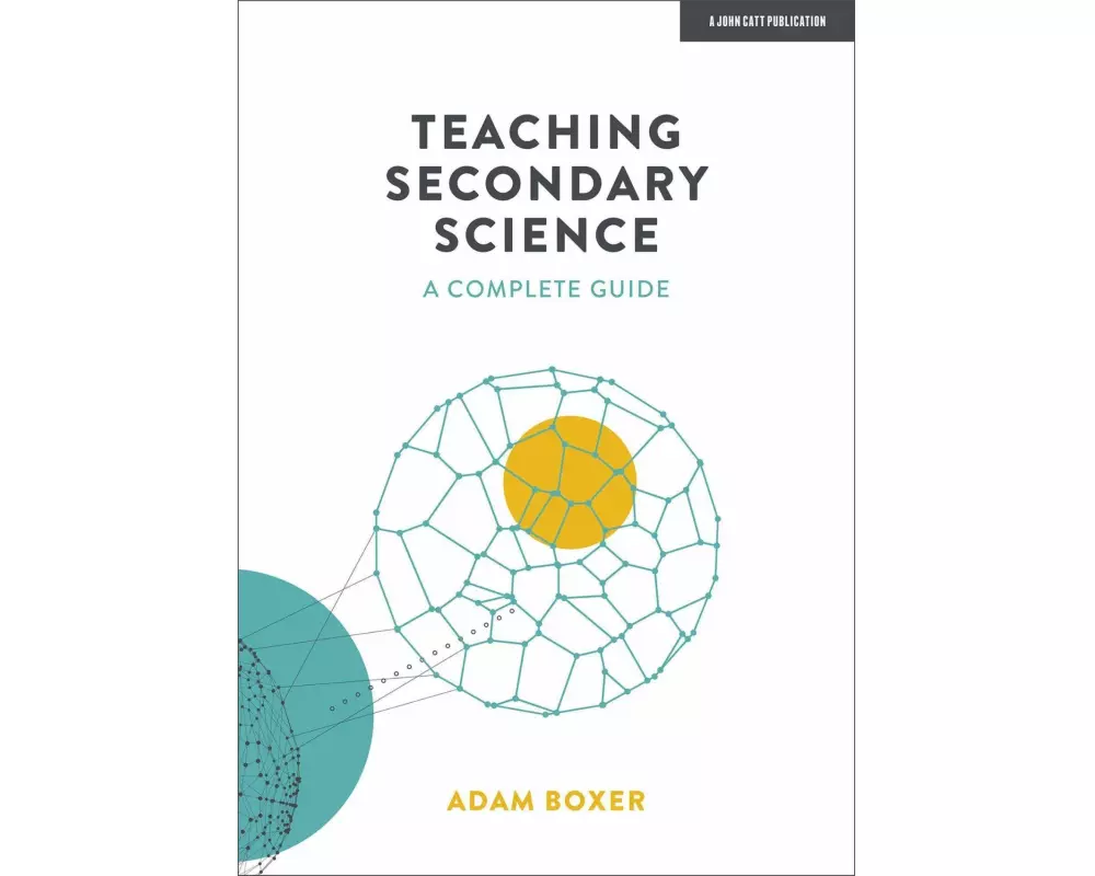 Teaching Secondary Science: A Complete Guide