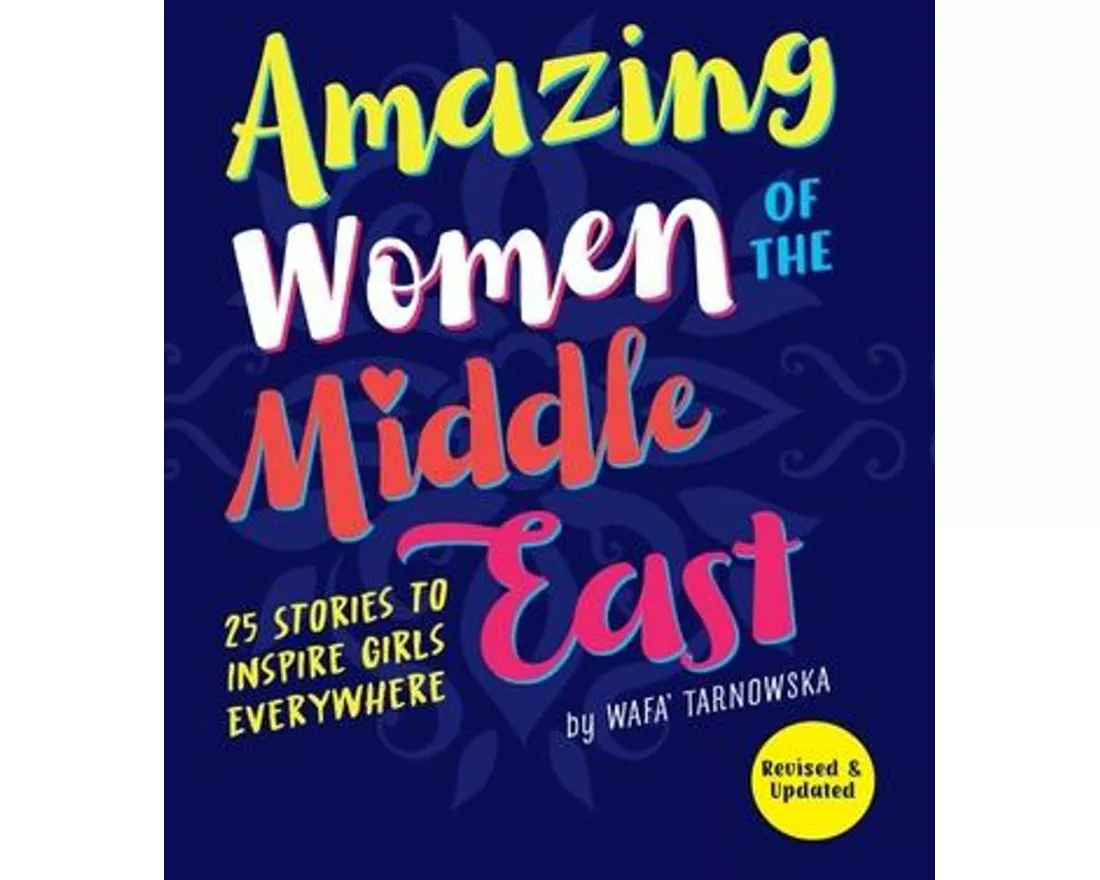 Amazing Women of the Middle East
