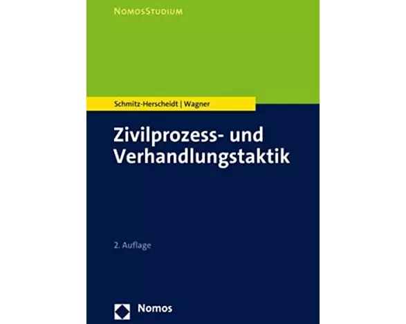 Zivilprozess- und Verhandlungstaktik