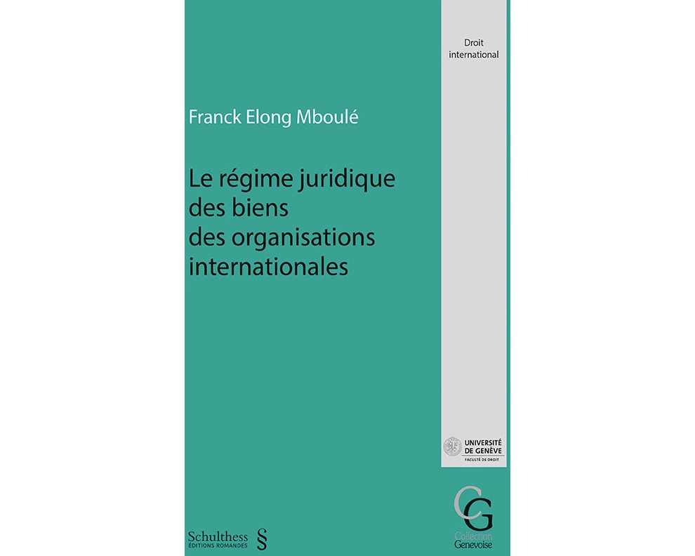 Le régime juridique des biens des organisations internationales