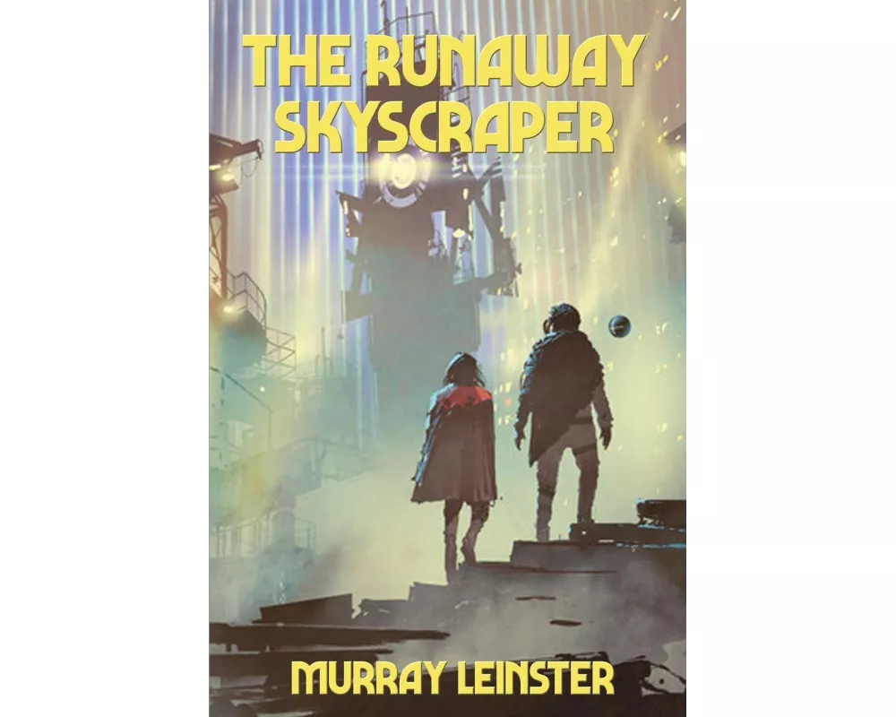 The Runaway Skyscraper