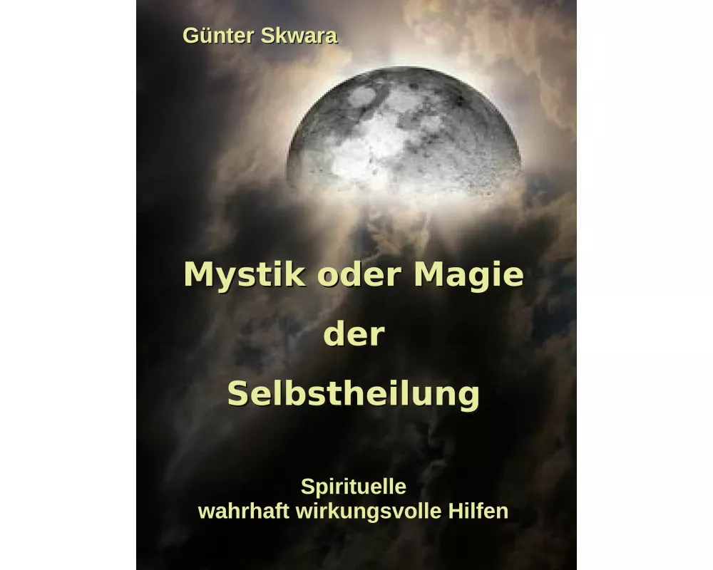 Mystik oder Magie der Selbstheilung