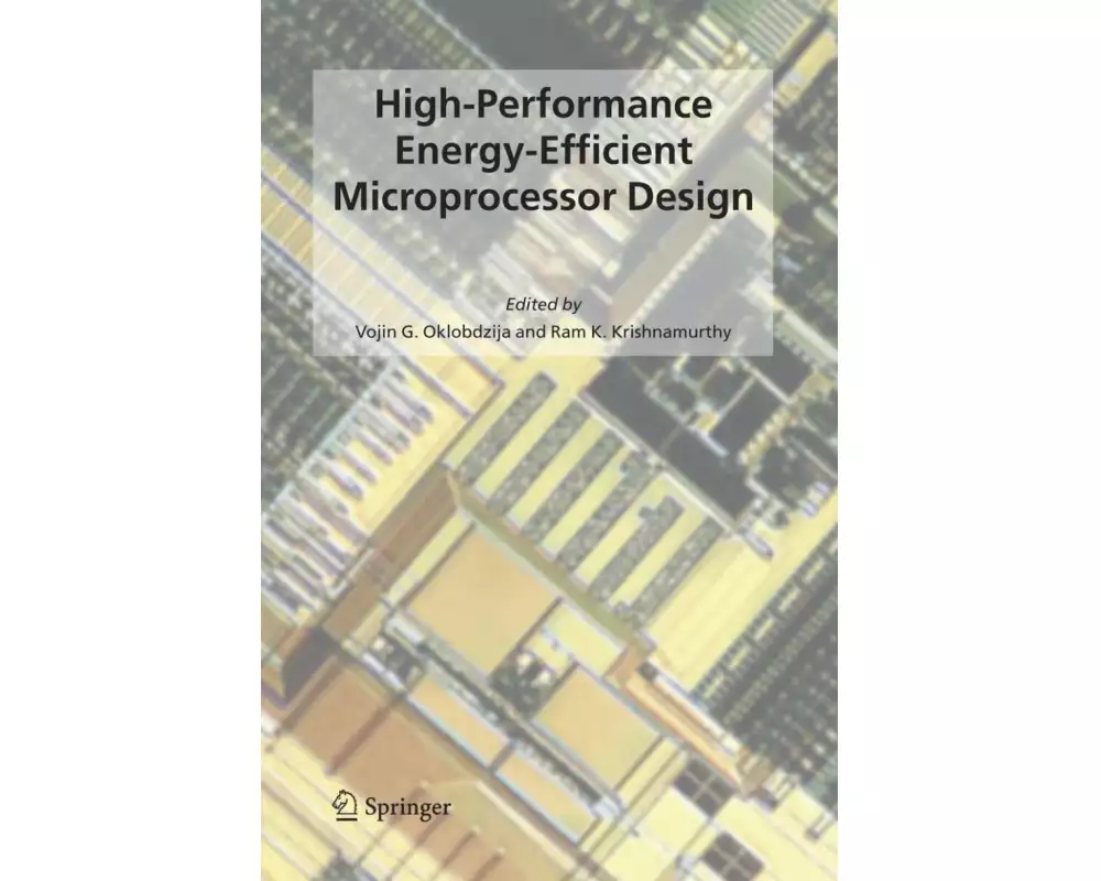 High-Performance Energy-Efficient Microprocessor Design