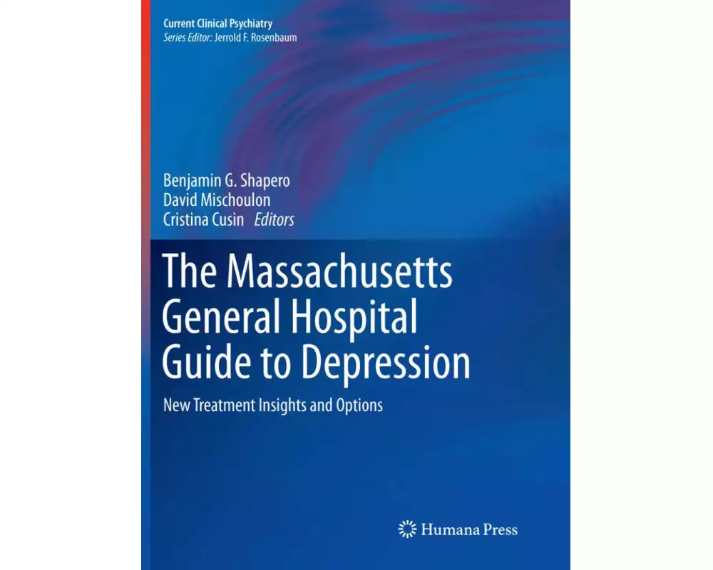 The Massachusetts General Hospital Guide to Depression