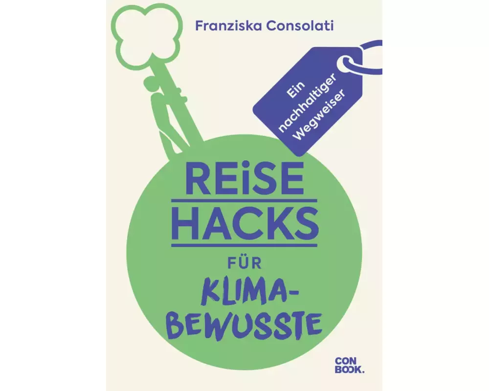 Reise-Hacks für Klimabewusste