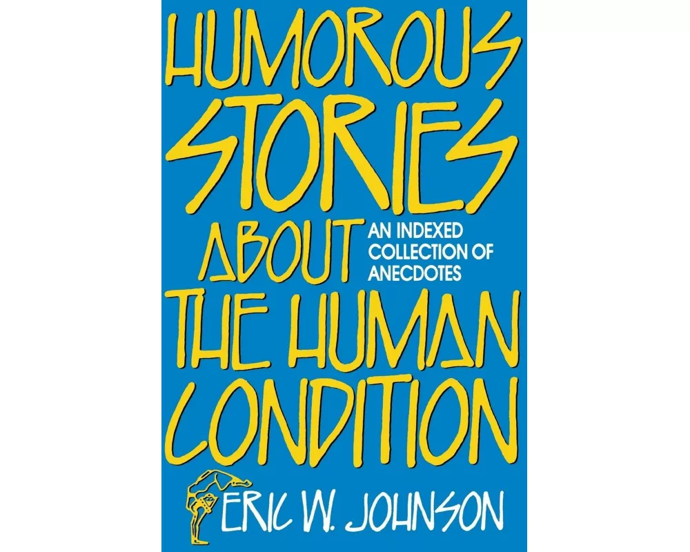 Humorous Stories about the Human Condition