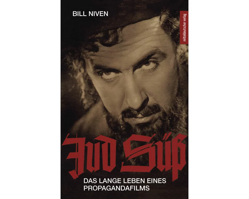 Jud Süß - das lange Leben eines Propagandafilms