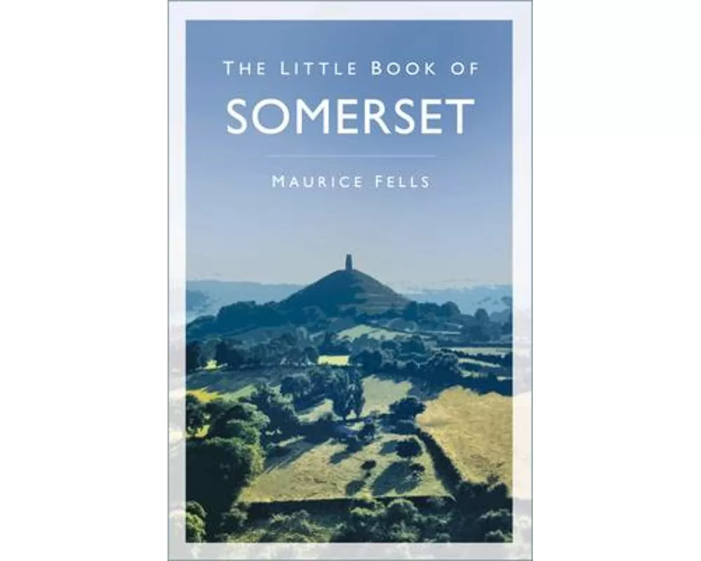The Little Book of Somerset