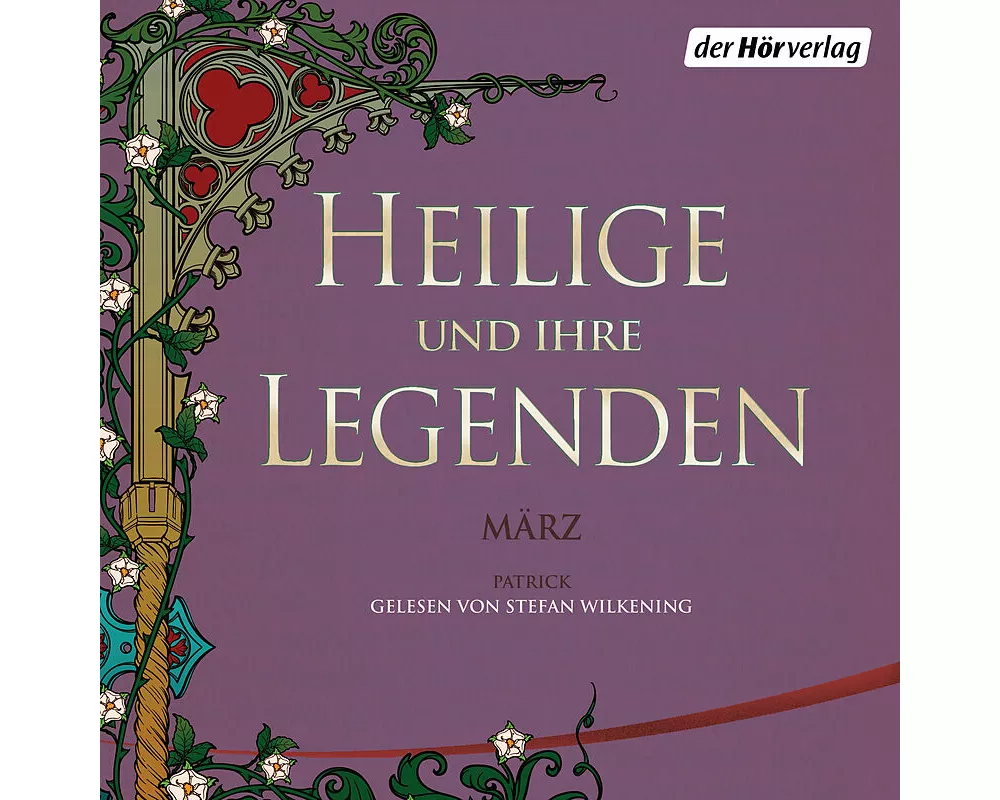 Heilige und ihre Legenden: März