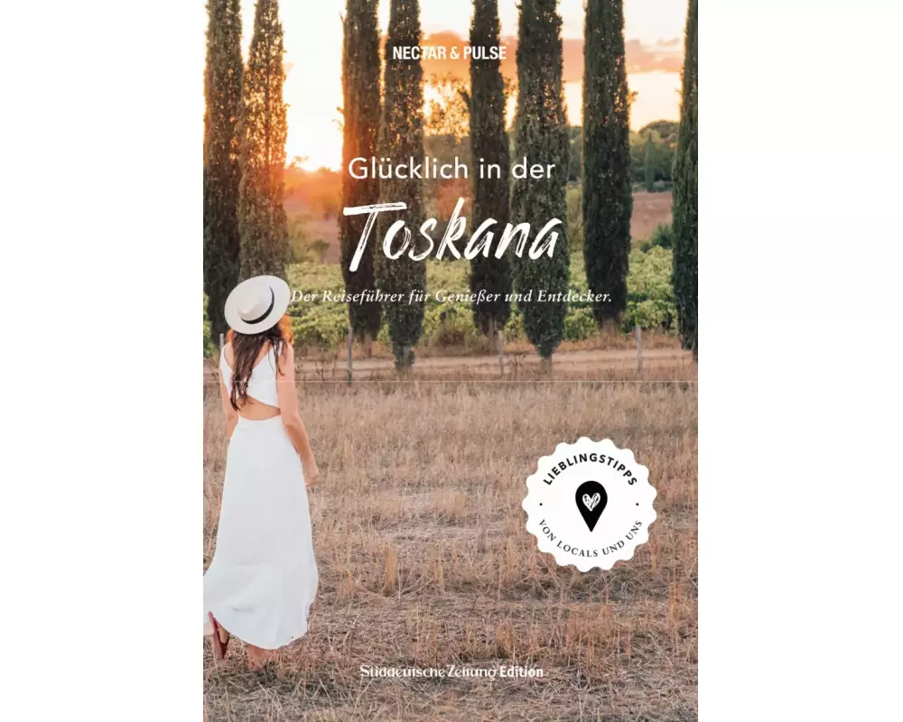 Glücklich in ... der Toskana