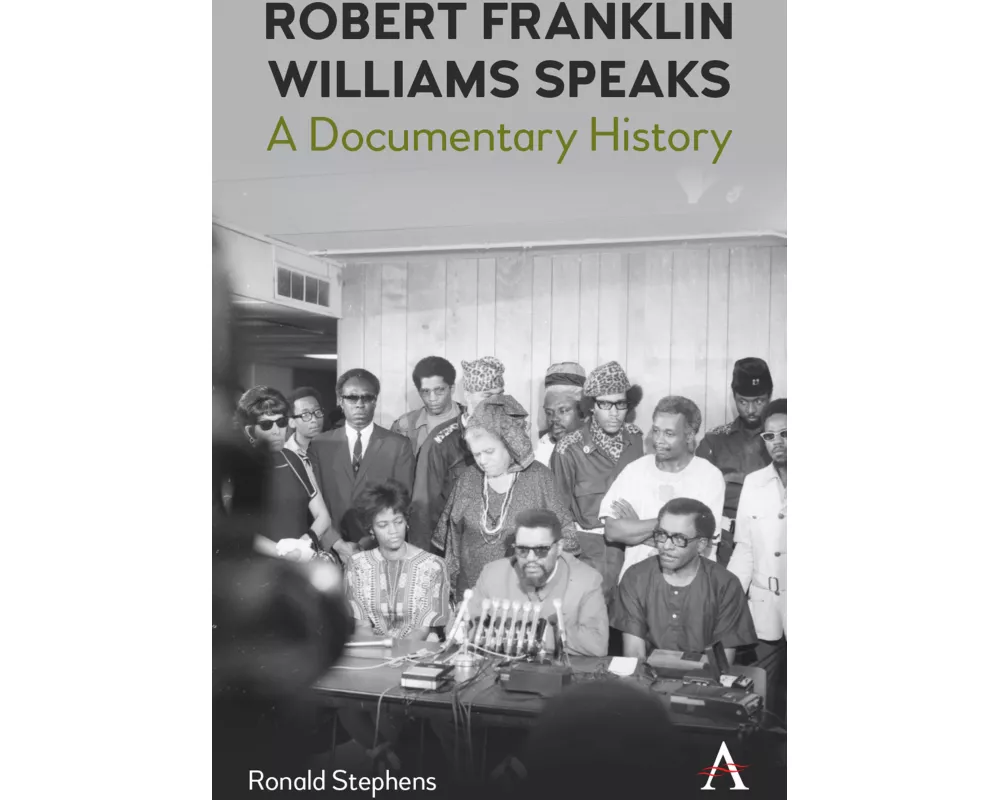 Robert Franklin Williams Speaks: A Documentary History