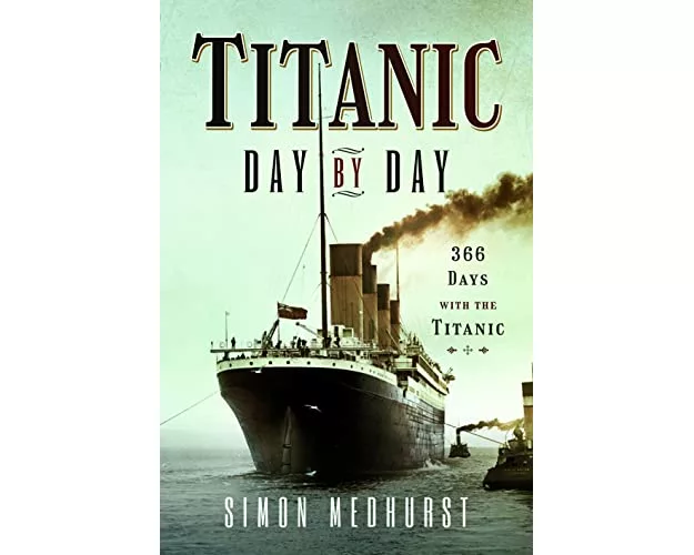 Titanic: Day by Day