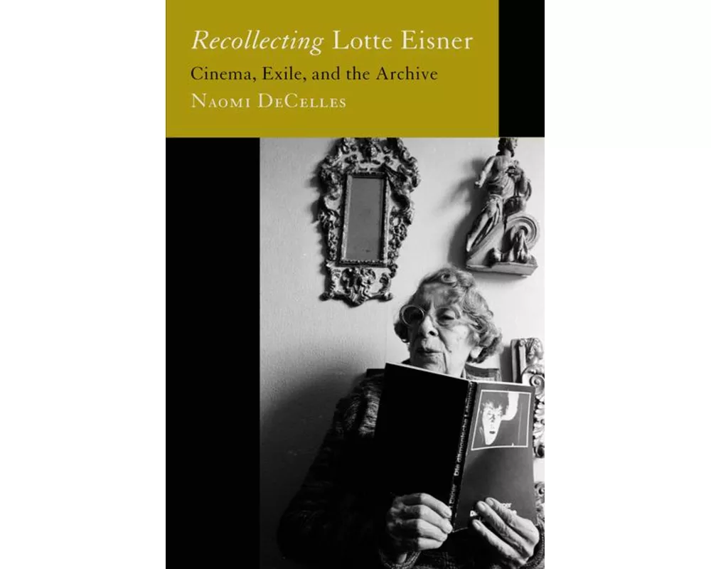 Recollecting Lotte Eisner