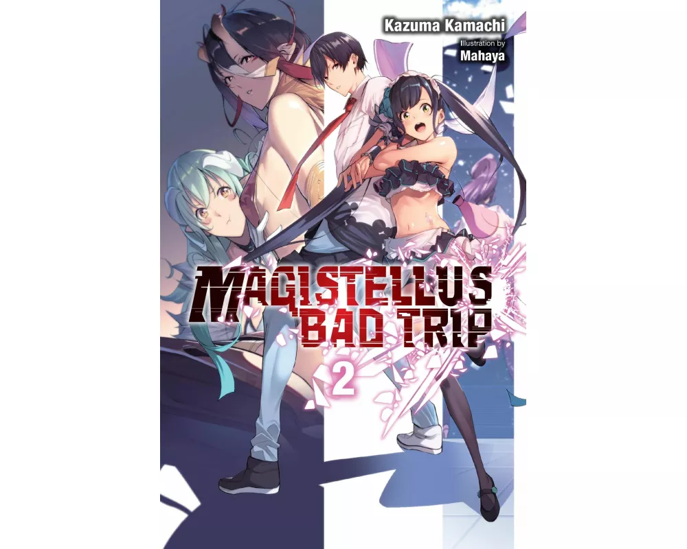Magistellus Bad Trip, Vol. 2 (light novel)