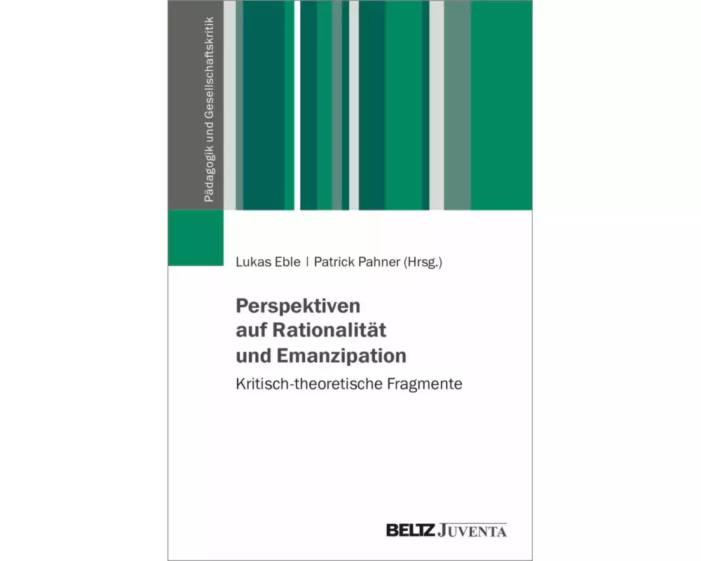 Perspektiven auf Rationalität und Emanzipation
