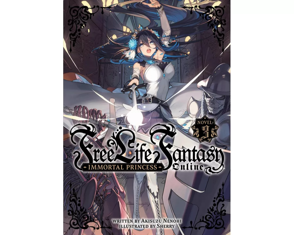 Free Life Fantasy Online: Immortal Princess (Light Novel) Vol. 3