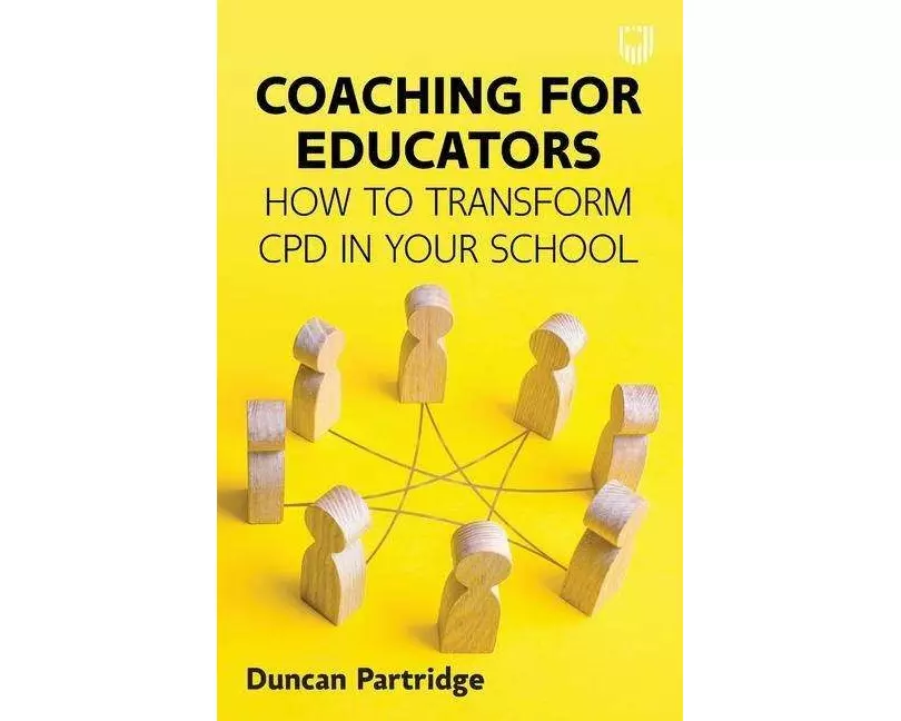 Coaching for Educators: How to Transform CPD in Your School