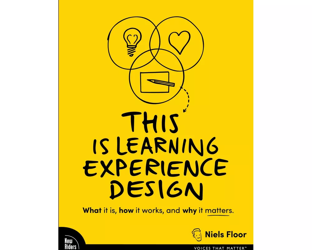 This is Learning Experience Design: What it is, how it works, and why it matters