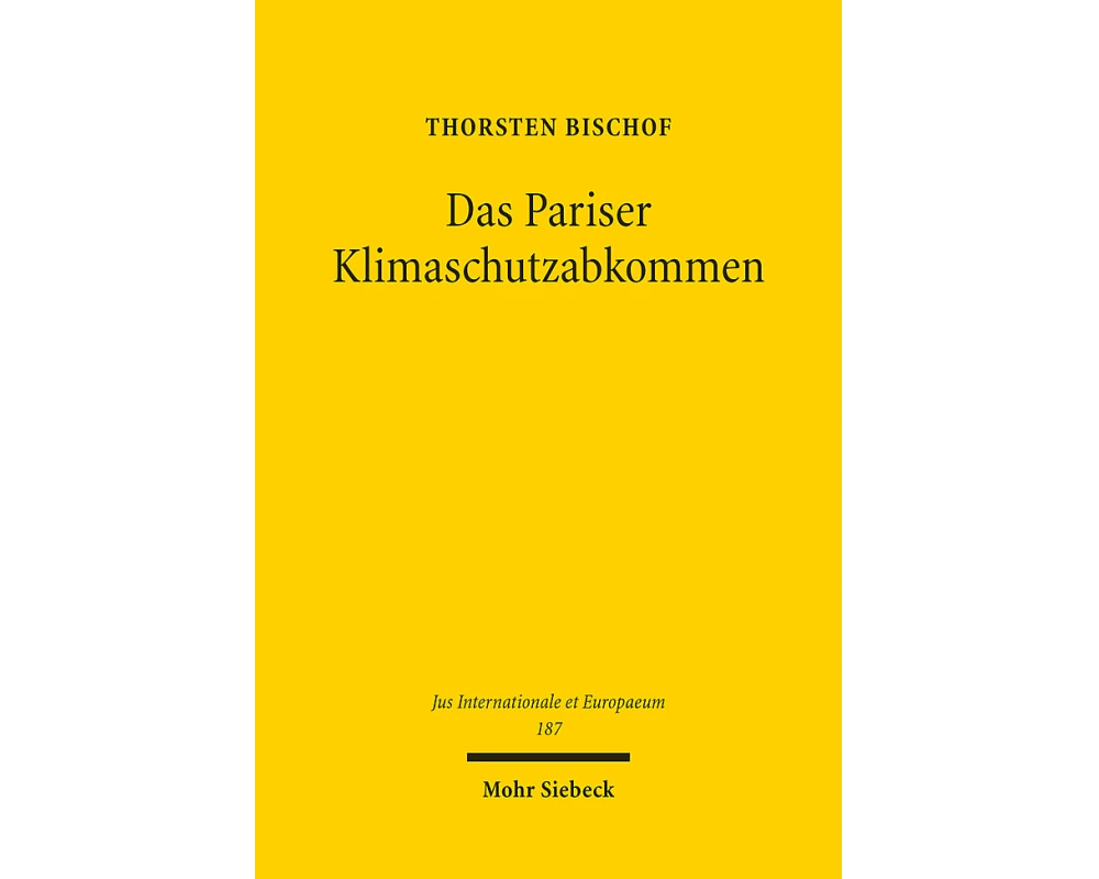 Das Pariser Klimaschutzabkommen