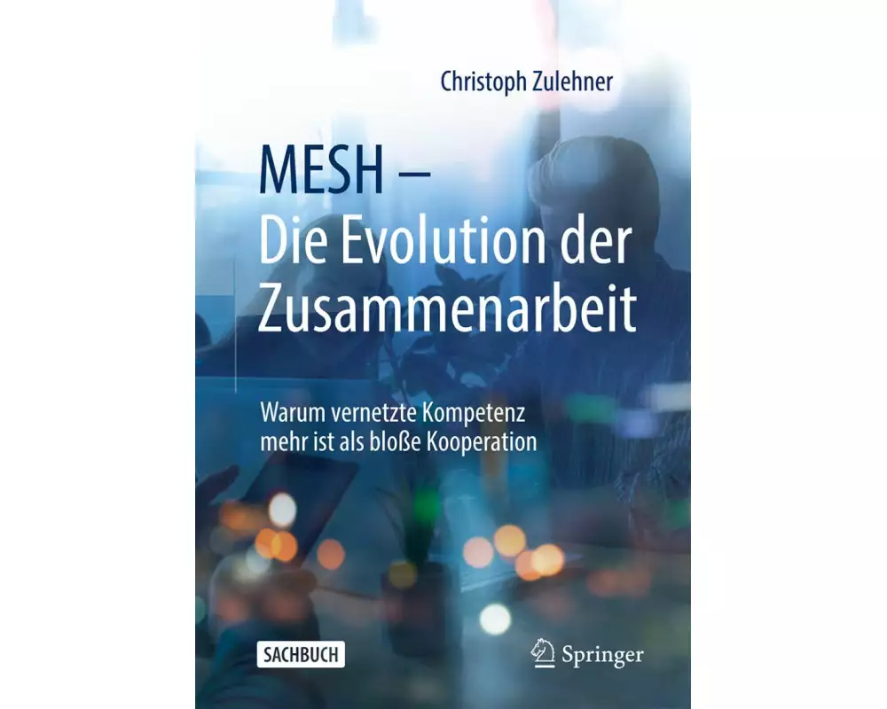 MESH – Die Evolution der Zusammenarbeit