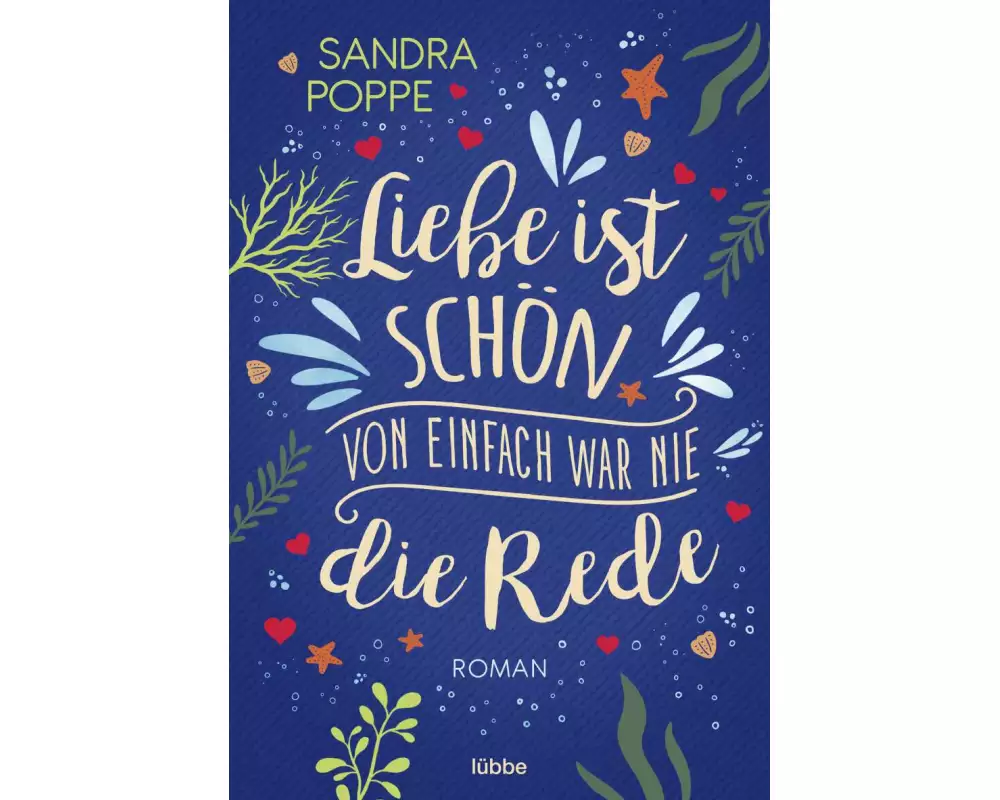 Liebe ist schön, von einfach war nie die Rede