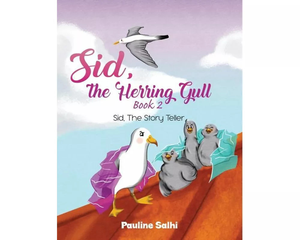 Sid, the Herring Gull - Book 2