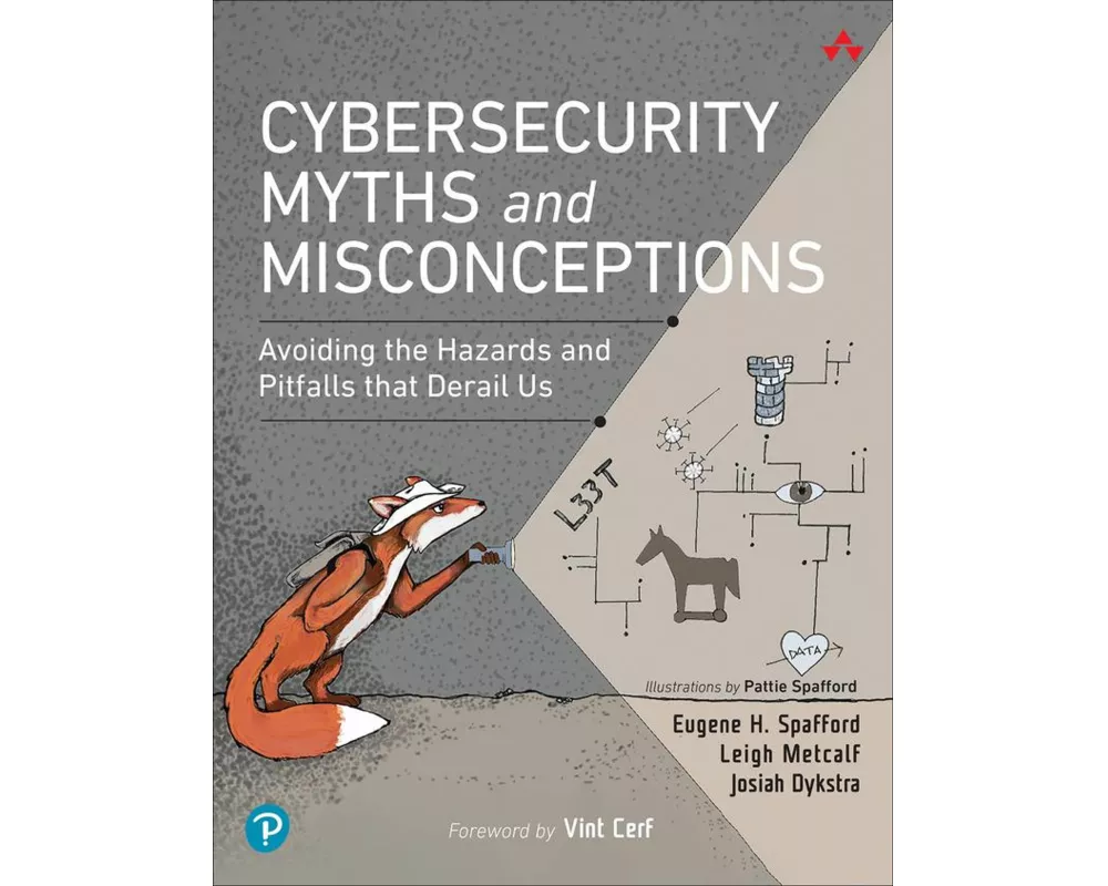 Cybersecurity Myths and Misconceptions: Avoiding the Hazards and Pitfalls that Derail Us
