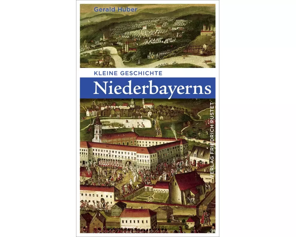 Kleine Geschichte Niederbayerns