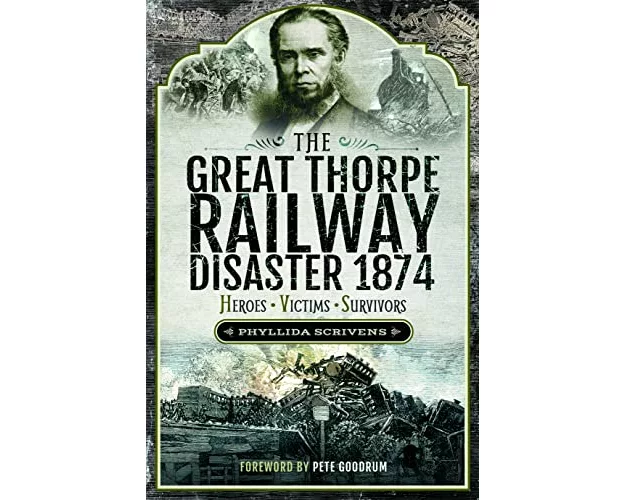 The Great Thorpe Railway Disaster 1874