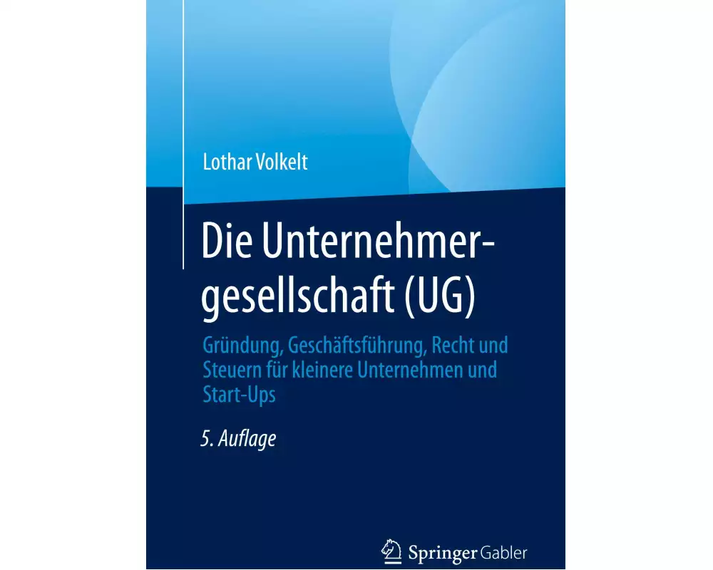 Die Unternehmergesellschaft (UG)